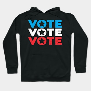 Vote Vote Vote Hoodie